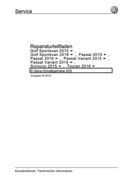 Passat (2019+) Reparaturanleitung 6 Gang-Schaltgetriebe 02S