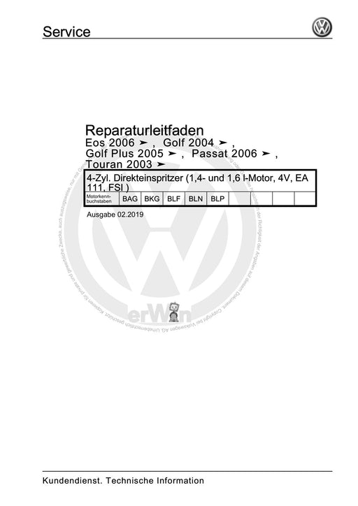 EOS (2006+) Reparaturanleitung 4-Zyl. Direkteinspritzer (1,4- und 1,6 l-Motor, 4V, EA 111, FSI )