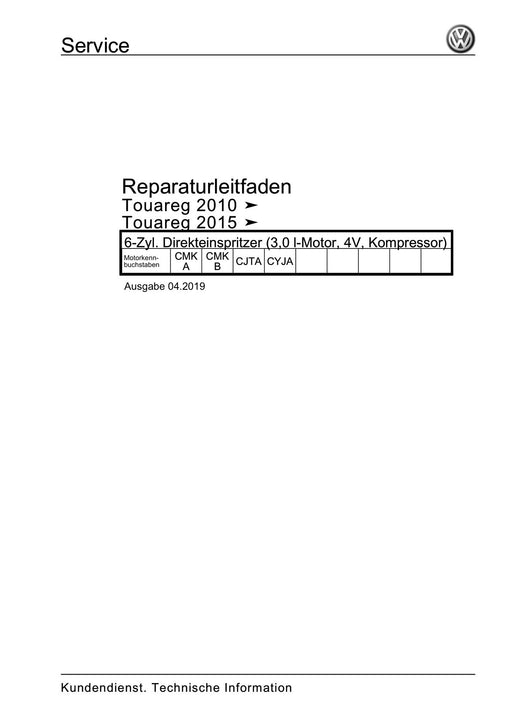Touareg (2003 - 2017) Reparaturanleitung 6-Zyl. Direkteinspritzer (3,0 l-Motor, 4V, Kompressor)