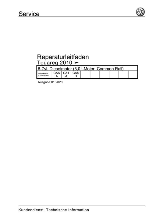 Touareg (2003 - 2017) Reparaturanleitung 6-Zyl. Dieselmotor (3,0 l-Motor, Common Rail)