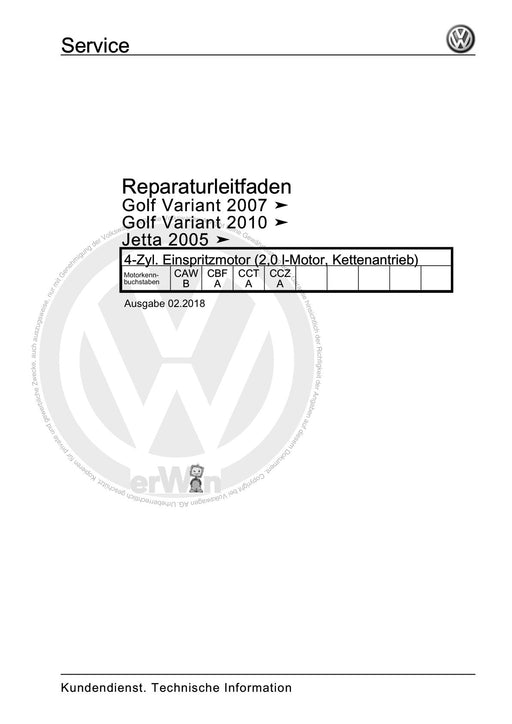 Golf VI (2009 - 2013) Golf-Plus-Cabriolet-Variant Reparaturanleitung 4-Zyl. Einspritzmotor (2,0 l-Motor, Kettenantrieb)