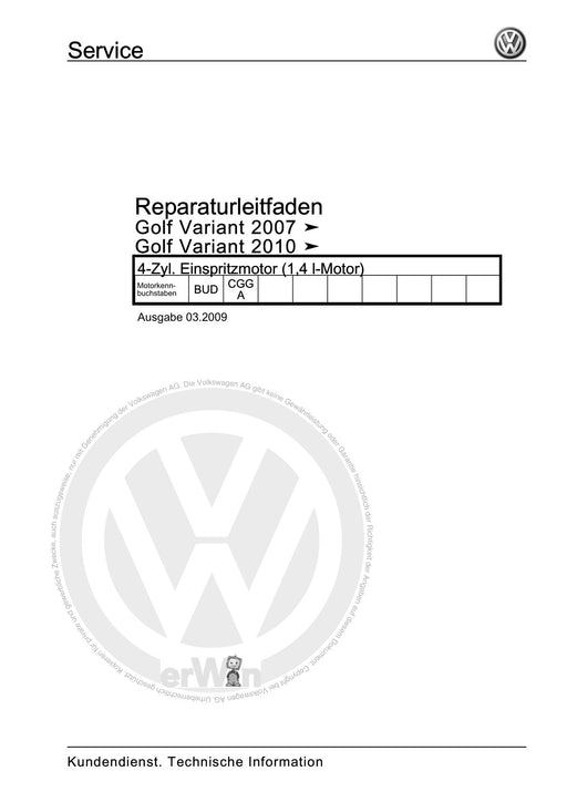 Golf VI (2009 - 2013) Golf-Plus-Cabriolet-Variant Reparaturanleitung 4-Zyl. Einspritzmotor (1,4 l-Motor)