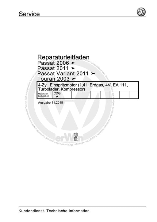Passat (2005 - 2008) Passat-Passat Variant Reparaturanleitung 4-Zyl. Einspritzmotor (1,4 l, Erdgas, 4V, EA 111, Turbolader, Kompressor)