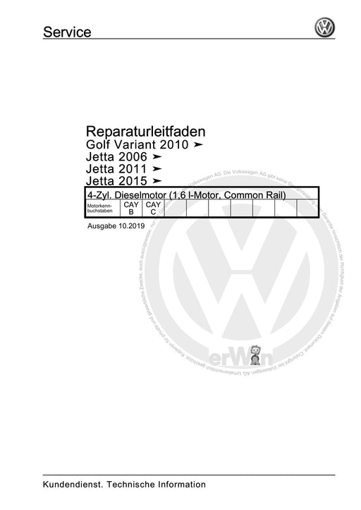 Golf V (2004 - 2007) Golf-Golf Variant-Golf Plus-Jetta Reparaturanleitung 4-Zyl. Dieselmotor (1,6 l-Motor, Common Rail)