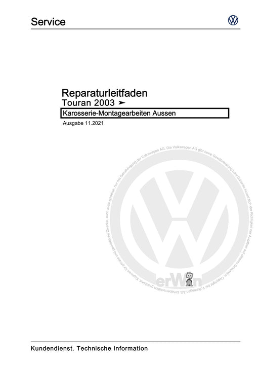 Touran (2003 - 2015) Reparaturanleitung Karosserie-Montagearbeiten Aussen