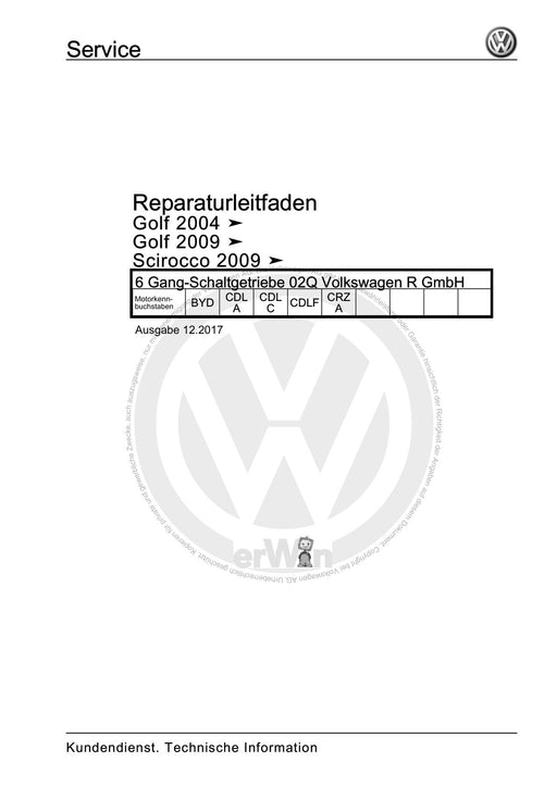Golf VI (2009 - 2013) Golf-Plus-Cabriolet-Variant Reparaturanleitung 6 Gang-Schaltgetriebe 02Q Volkswagen R GmbH