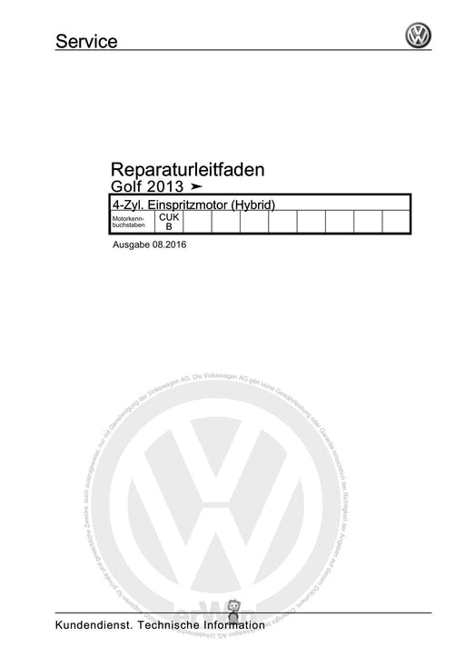 Golf VII (2013+2020)+Golf-Variant-Sportsvan Reparaturanleitung 4-Zyl. Einspritzmotor (Hybrid)