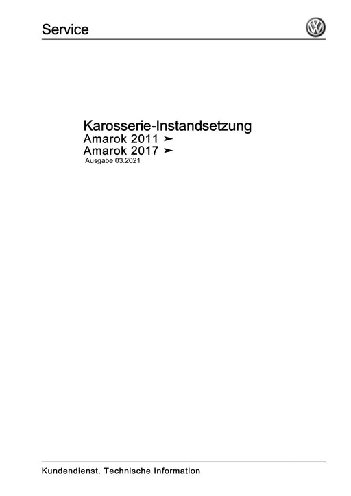 Amarok (2011+) Reparaturanleitung Karosserie-Instandsetzung