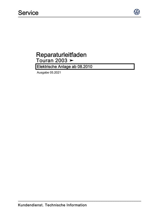 Touran (2003 - 2015) Reparaturanleitung Elektrische Anlage ab 08.2010