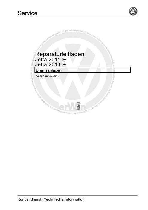 Jetta (2014+) Reparaturanleitung Bremsanlagen