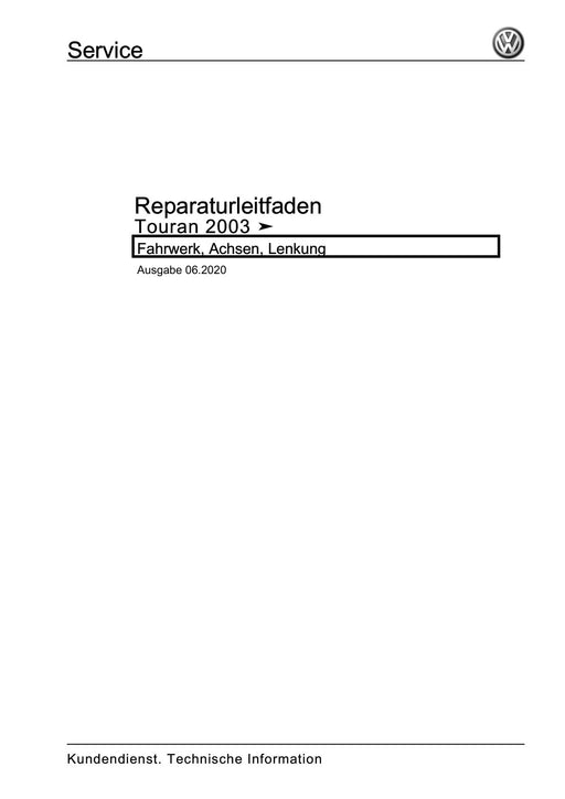 Touran (2003 - 2015) Reparaturanleitung Fahrwerk, Achsen, Lenkung