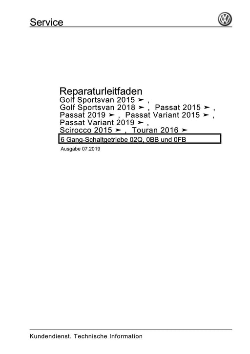 Passat (2019+) Reparaturanleitung 6 Gang-Schaltgetriebe 02Q, 0BB und 0FB