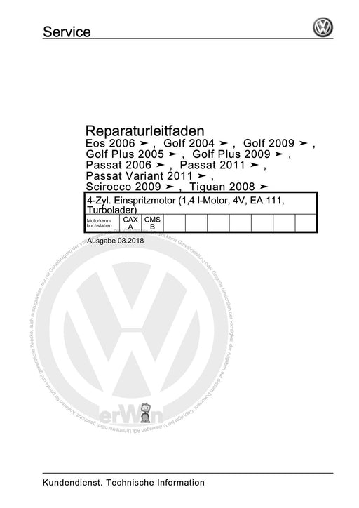 Tiguan (2008+) Reparaturanleitung 4-Zyl. Einspritzmotor (1,4 l-Motor, 4V, EA 111, Turbolader)