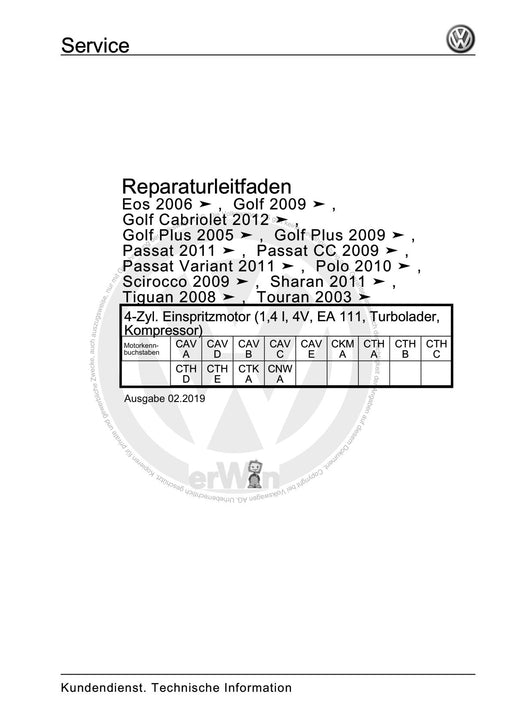 Touran (2003 - 2015) Reparaturanleitung 4-Zyl. Einspritzmotor (1,4 l, 4V, EA 111, Turbolader, Kompressor)