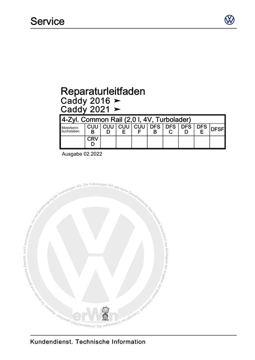 Caddy (2016 - 2020 ) Reparaturanleitung 4-Zyl. Common Rail (2,0 l, 4V, Turbolader)