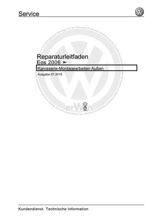 EOS (2006+) Reparaturanleitung Karosserie-Montagearbeiten Außen