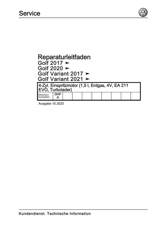 Golf VII (2013+2020)+Golf-Variant-Sportsvan Reparaturanleitung 4-Zyl. Einspritzmotor (1,5 l, Erdgas, 4V, EA 211 EVO, Turbolader)