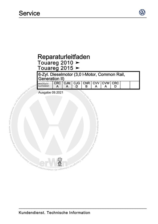 Touareg (2003 - 2017) Reparaturanleitung 6-Zyl. Dieselmotor (3,0 l-Motor, Common Rail, Generation II)