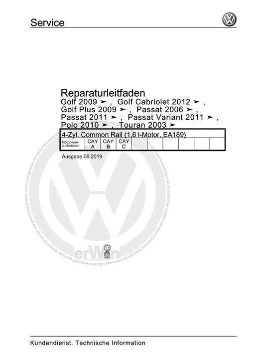 Golf VI (2009 - 2013) Golf-Plus-Cabriolet-Variant Reparaturanleitung 4-Zyl. Common Rail (1,6 l-Motor, EA189)