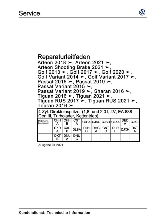 Arteon (2018 - 2020) Reparaturanleitung 4-Zyl. Direkteinspritzer (1,8- und 2,0 l, 4V, EA 888 Gen III, Turbolader, Kettentrieb)