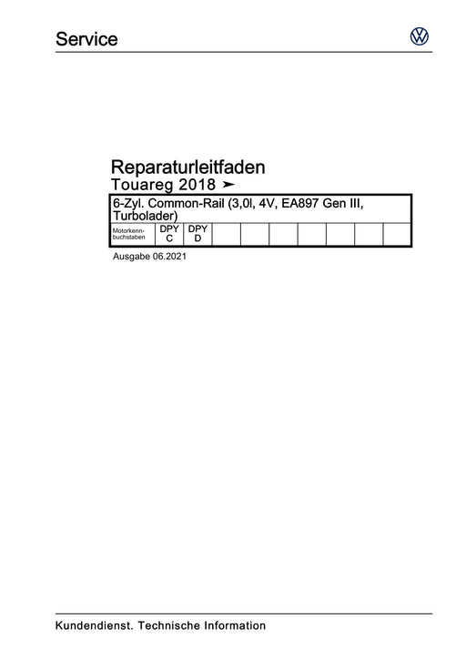 Touareg (2018+) Reparaturanleitung 6-Zyl. Common-Rail (3,0l, 4V, EA897 Gen III, Turbolader)