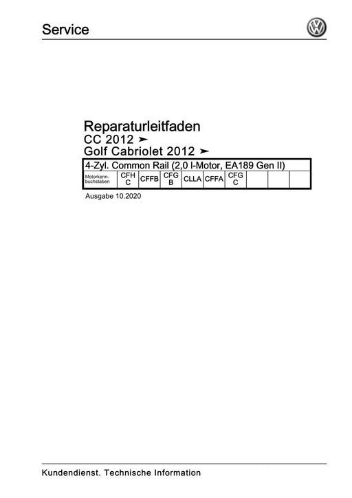 Passat CC (2009) Reparaturanleitung 4-Zyl. Common Rail (2,0 l-Motor, EA189 Gen II)