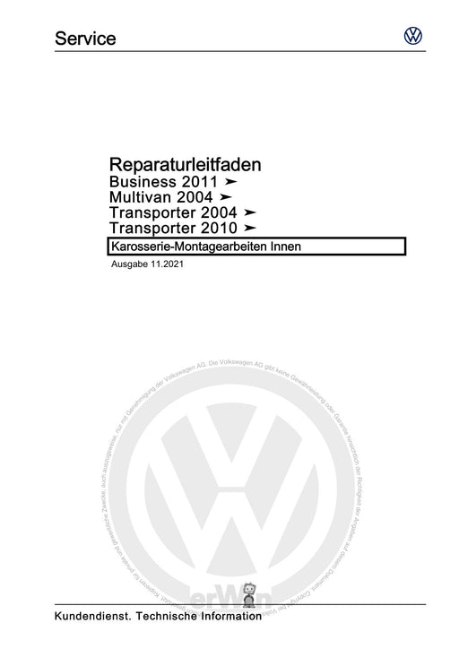 Transporter (2010 - 2015) Reparaturanleitung Karosserie-Montagearbeiten Innen