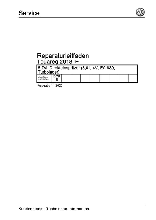Touareg (2018+) Reparaturanleitung 6-Zyl. Direkteinspritzer (3,0 l, 4V, EA 839, Turbolader)