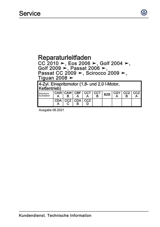 Passat (2005 - 2008) Passat-Passat Variant Reparaturanleitung 4-Zyl. Einspritzmotor (1,8- und 2,0 l-Motor, Kettentrieb)