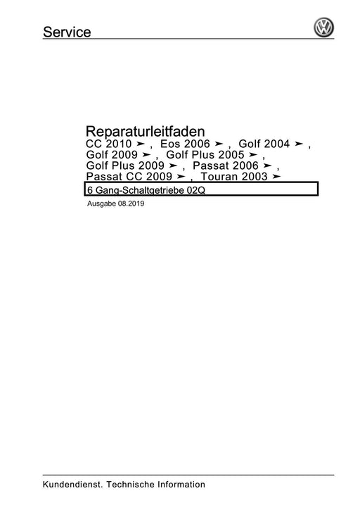 EOS (2006+) Reparaturanleitung 6 Gang-Schaltgetriebe 02Q