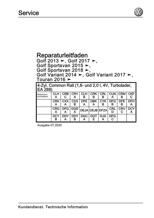 Touran (2016+) Reparaturanleitung 4-Zyl. Common Rail (1,6- und 2,0 l, 4V, Turbolader, EA 288)